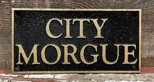 City Morgue Sign