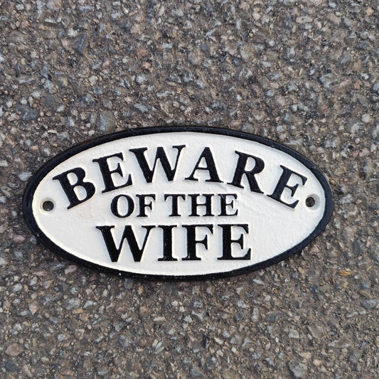 Beware of the Wife Sign