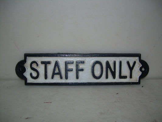Sign - staff only