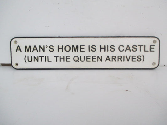 A Man's Home is His Castle Plaque