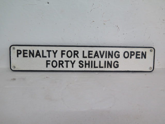 Penalty For Leaving Open Forty shilling