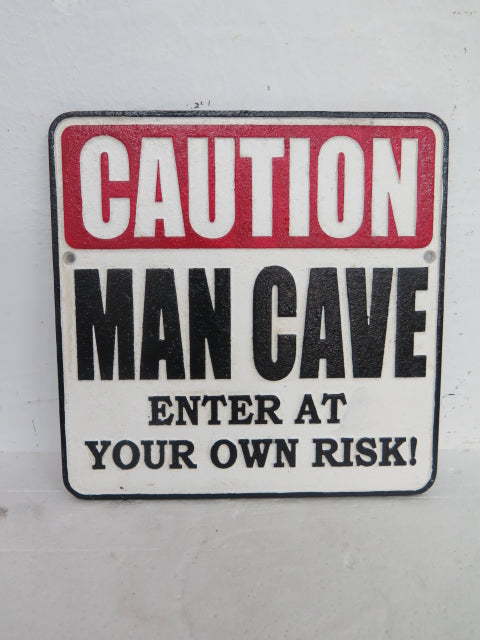 Caution Man Cave Sign